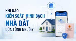 minh-bach-kiem-soat-bat-dong-san-cua-tung-nguoi