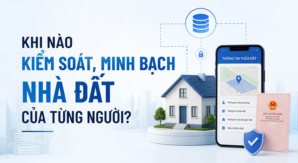 minh-bach-kiem-soat-bat-dong-san-cua-tung-nguoi